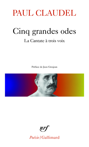 Cinq Grandes Odes / Processionnal Pour Saluer Le Siècle Nouveau /La Cantate À Trois Voix, Processionnal Pour Saluer Le Siècle, La Cantate À Trois Voix