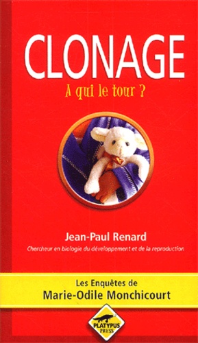 Clonage, à qui le tour ? Renard, Jean-Paul