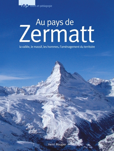 Au pays de Zermatt