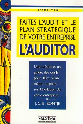 L'auditor : faites le bilan et le plan stratégique de votre entreprise