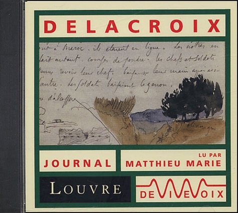 Le journal de Delacroix  avec 1 CD audio