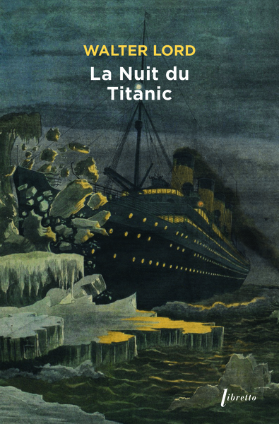 La Nuit du Titanic - LORD Walter