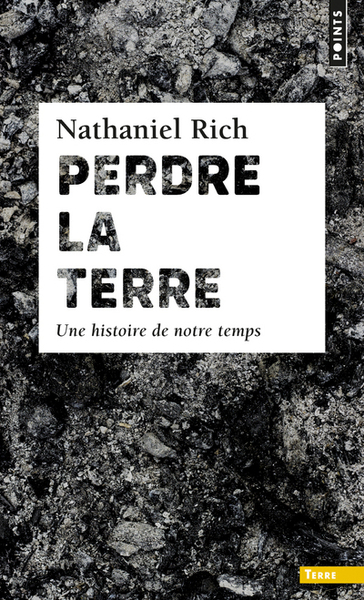 Perdre la Terre - Nathaniel RICH