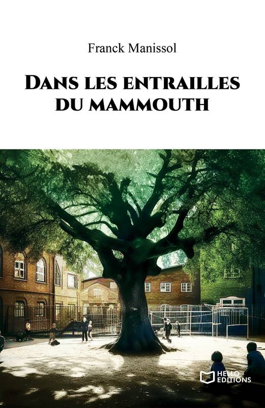 Dans les entrailles du mammouth - Franck Manissol