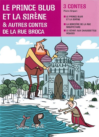 Facettes Bibilothèque CE2 - Le prince Blub et la sirène, et autres contes de la rue Broca - Recueil