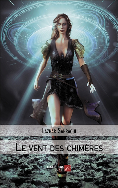 Le vent des chimères - Lazhar Sahraoui