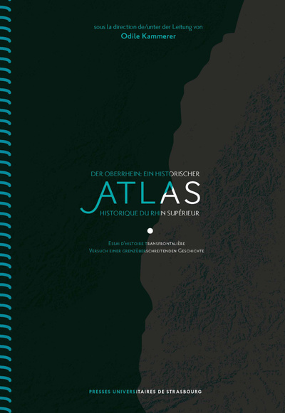 Atlas historique du rhin superieur/der oberrhein: ein historischer atlas : essai