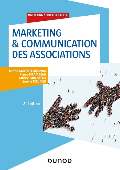 Marketing & Communication des associations - 3e éd. - Labellisation FNEGE - 2015 et 2022 - Sophie Rieunier