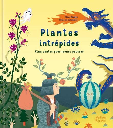 Plantes intrépides - Fleur Daugey