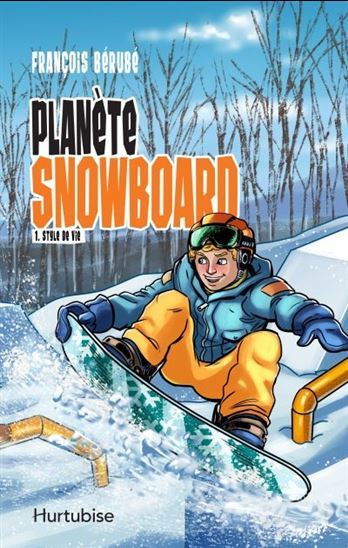 Planète snowboard Volume 1