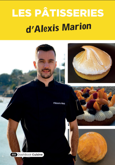 Les pâtisseries d'Alexis Marion