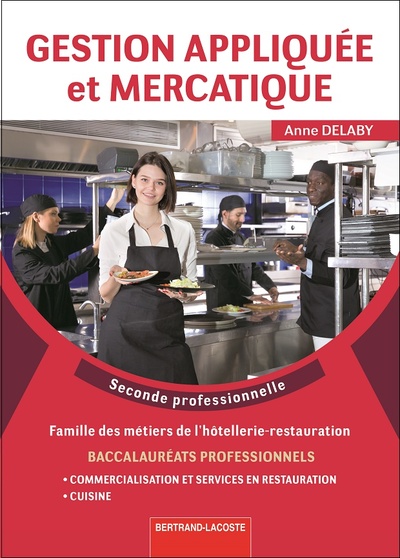 Gestion App. Et Mercatique Restauration-2Nde Pro - Anne DELABY