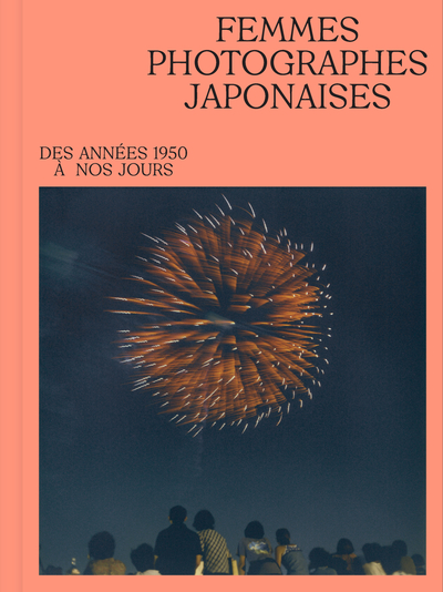 Femmes Photographes Japonaises, Des Années 1950 À Nos Jours