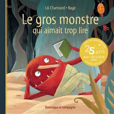 Le Gros Monstre Qui Aimait Trop Lire 2E Ed.