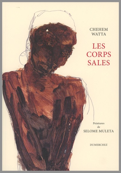 Les corps sales - Chehem Watta