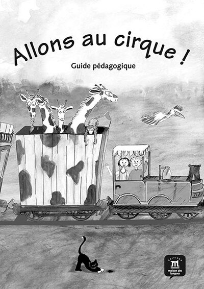 Allons au cirque ! - Guide pédagogique