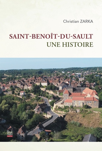 Saint-Benoit-du-Sault. Une histoire