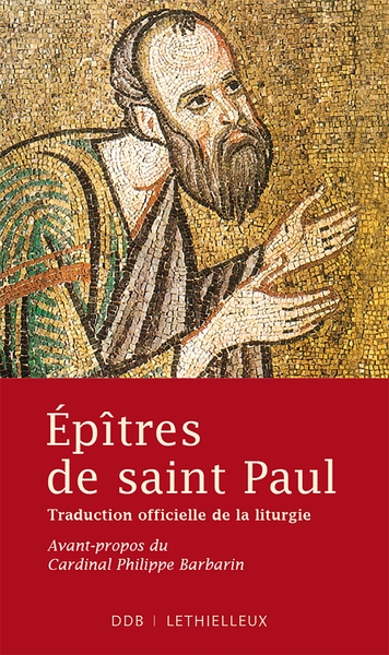 Epîtres De Saint Paul, Traduction Officielle De La Liturgie - Saint Paul