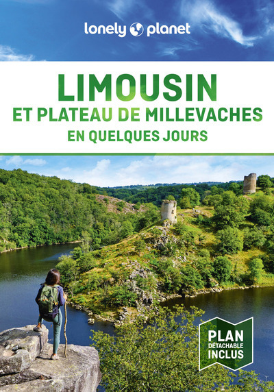 Limousin et plateau de Millevaches En quelques jours 1ed - Lonely Planet