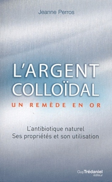 L'argent colloïdal - Un remède en or