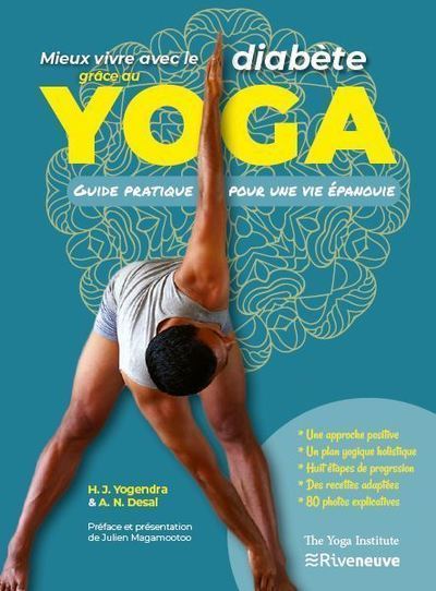 Mieux vivre avec le diabète grace au yoga - Guide pratique pour une vie épanouie - Armaiti n Desai