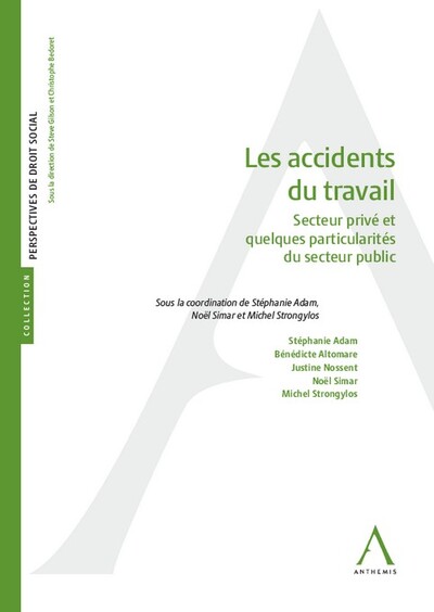 Les accidents du travail - Michel Strongylos, Noël Simar, Stéphanie Adam, Bénédicte Altomare, Justine Nossent