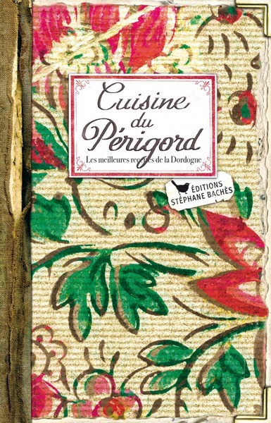 Cuisine du Périgord - RÃ©gine Lorfeuvre