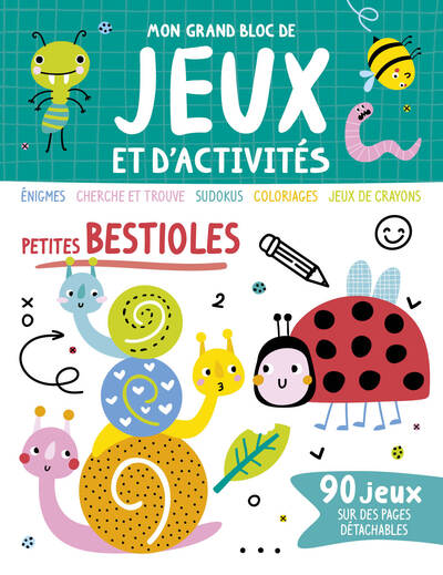 Mon grand bloc de jeux et d'activités - Petites bestioles