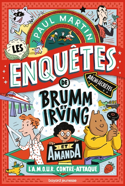 Les enquêtes archi-secrètes de Brumm & Irving Volume 2