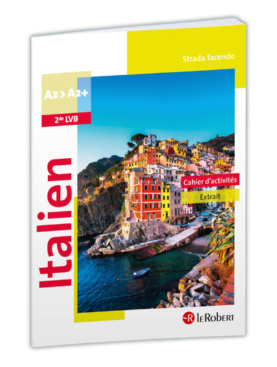 Strada facendo Italien Cahier d'activités 2de LVB A2>A2+