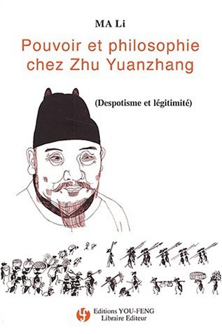 Pouvoir Et Philosophie Chez Zhu Yuanzhang