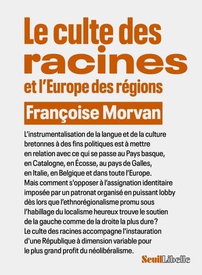 Le Culte des racines et l'Europe des régions - Françoise Morvan