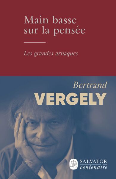 Main basse sur la pensée - Bertrand VERGELY