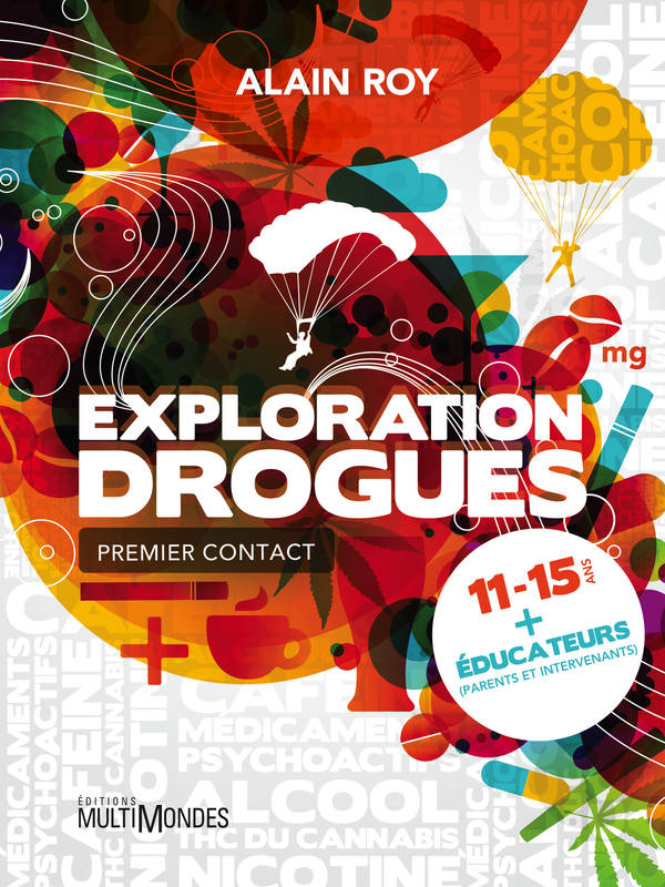 Exploration drogues