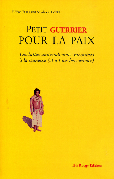 Petit guerrier pour la paix - Alexis Tiouka, Hélène Ferrarini