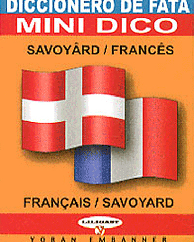 Diccionèro de fata savoyârd-francês, francês-savoyârd - Alain Favre