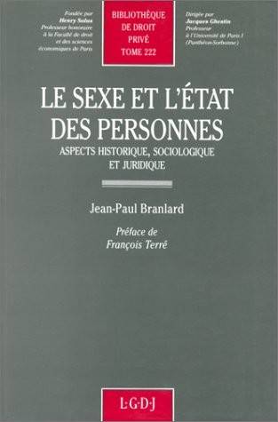 le sexe et l'état des personnes - Jean-Paul Branlard