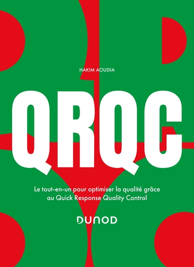 QRQC : le tout-en-un pour optimiser la qualité grâce au Quick response quality control - Hakim Aoudia