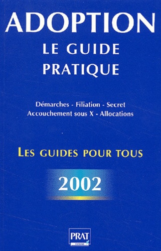 Adoption, le guide pratique