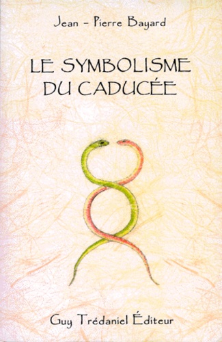 Le symbolisme du caducée