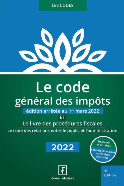 Le code général des impôts et le livre des procédures fiscales 2022