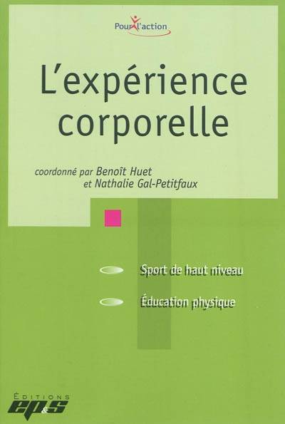 L'expérience corporelle - Benoît Huet