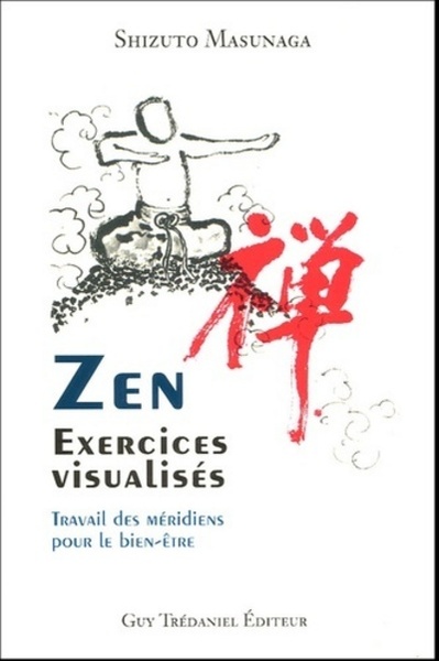 Zen - Exercices visualisés - Travail des méridiens pour le bien-être