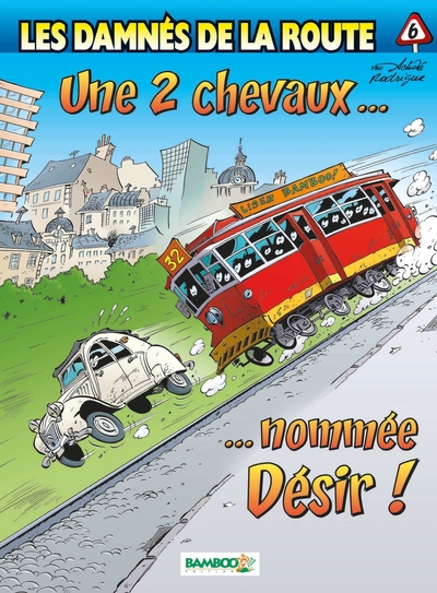 Les damnés de la route Volume 6