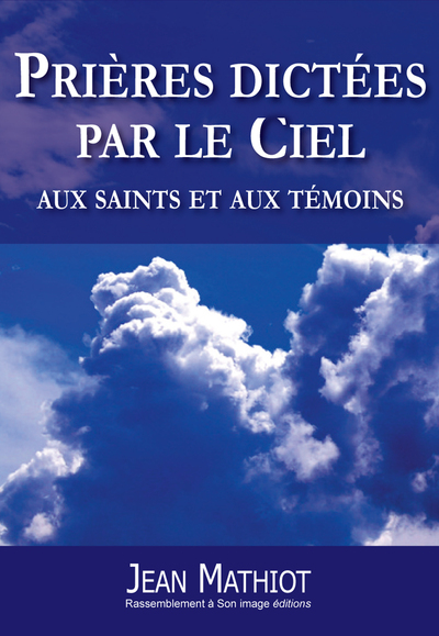 Prières dictées par le ciel aux saints et aux témoins - L91