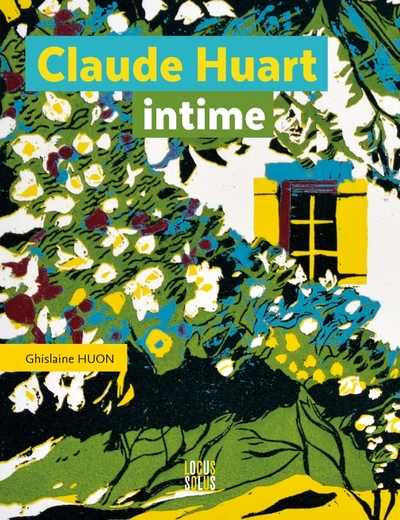 Claude Huart intime - Huon, Ghislaine