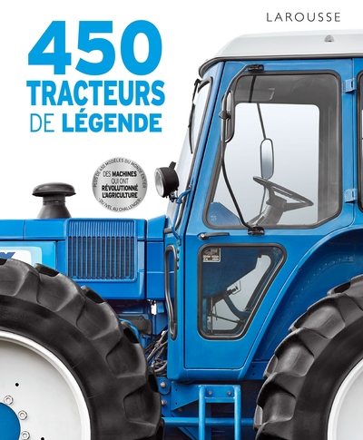 450 tracteurs de légende - Collectif