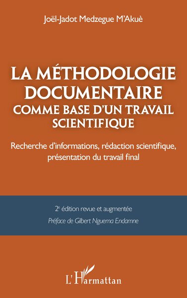 La méthodologie documentaire comme base d’un travail scientifique