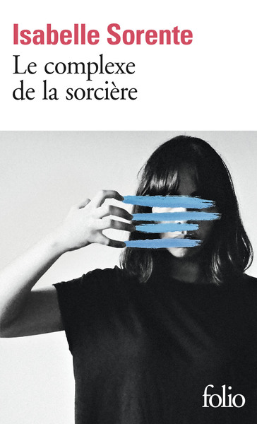 Le Complexe de la Sorcière - Isabelle Sorente