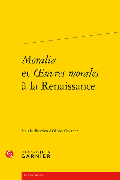 Moralia et oeuvres morales à la Renaissance